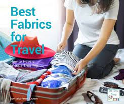 The Best Fabrics For Travel Clothing
